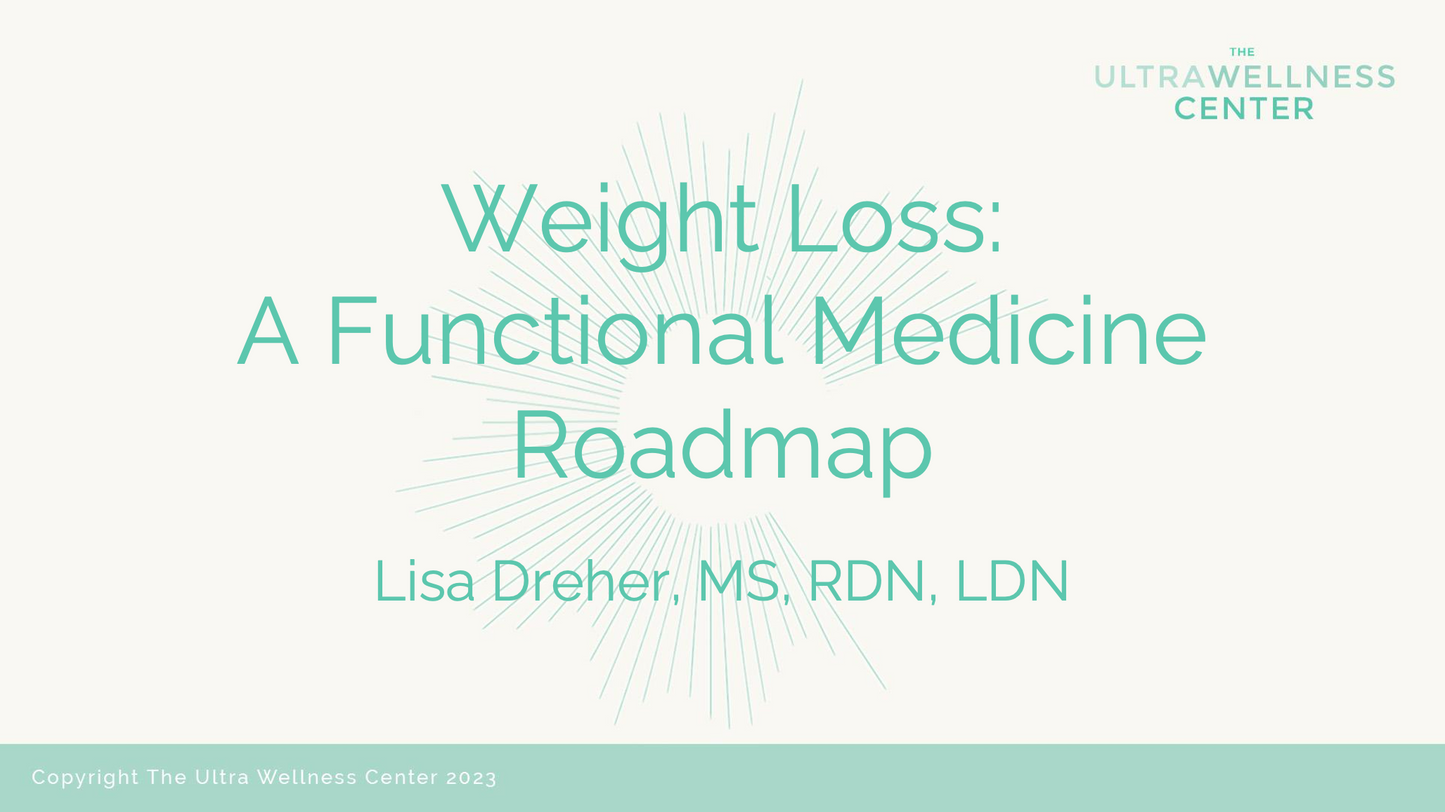 Weight Loss: A Functional Medicine Roadmap